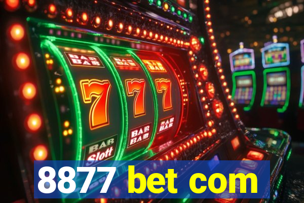 8877 bet com
